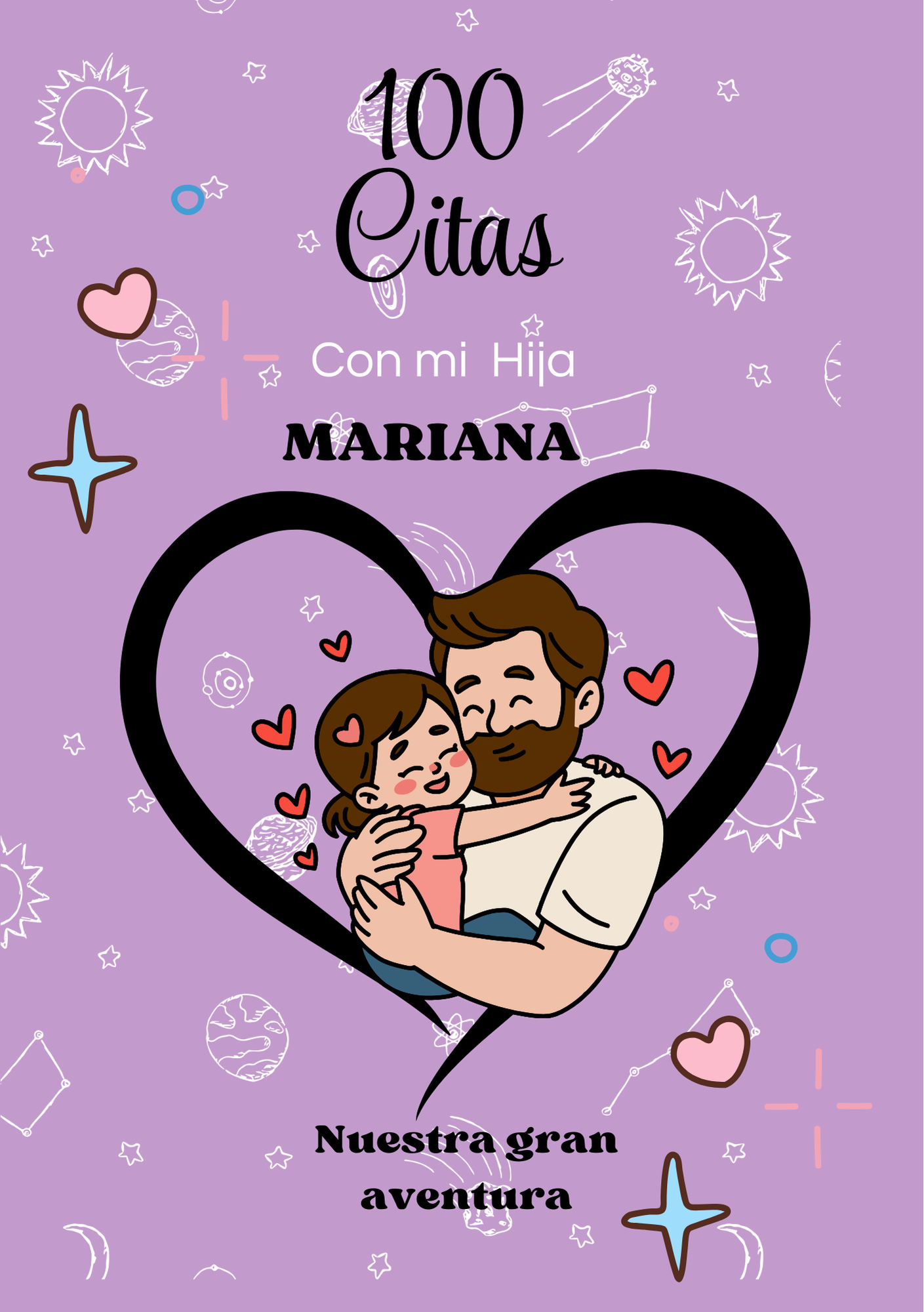 100 Citas Con mi Hija (o)